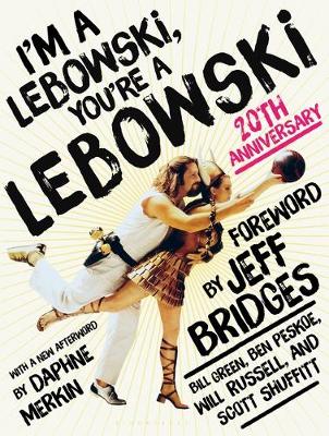 I'm a Lebowski, You're a Lebowski by Bill Green