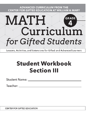 Math Curriculum for Gifted Students: Lessons, Activities, and Extensions for Gifted and Advanced Learners, Student Workbooks, Section III (Set of 5): Grade 4 book