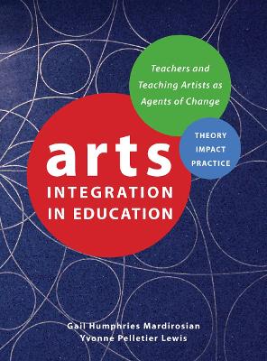 Arts Integration in Education by Gail Humphries Mardirosian