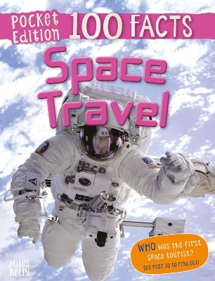 100 Facts Space Travel Pocket Edition by Becklake Sue