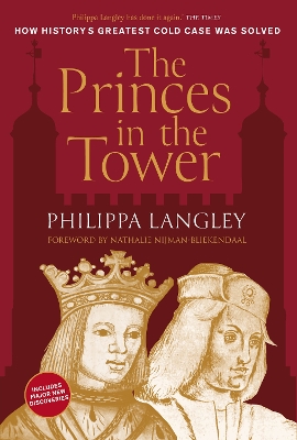 The Princes in the Tower (special edition): Solving History's Greatest Cold Case book