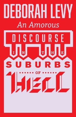 An Amorous Discourse in the Suburbs of Hell book