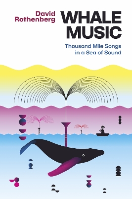 Whale Music: Thousand Mile Songs in a Sea of Sound book