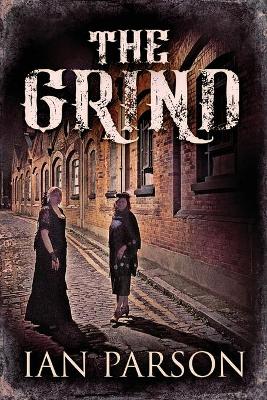 The Grind by Ian Parson