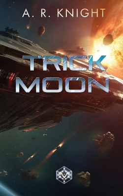 Trick Moon by A R Knight