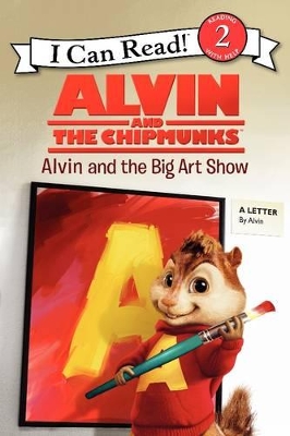 Alvin and the Chipmunks: Alvin and the Big Art Show book