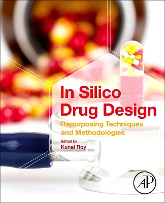 In Silico Drug Design: Repurposing Techniques and Methodologies book