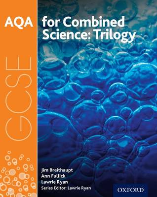 AQA GCSE Combined Science Trilogy Student Book book