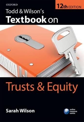 Todd & Wilson's Textbook on Trusts & Equity book