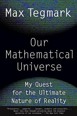 Our Mathematical Universe by Max Tegmark