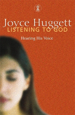 Listening To God by Joyce Huggett