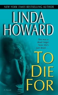 To Die for by Linda Howard