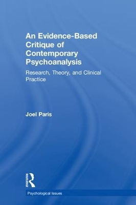 An Evidence-Based Critique of Contemporary Psychoanalysis: Research, Theory, and Clinical Practice by Joel Paris