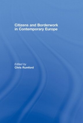 Citizens and borderwork in contemporary Europe book