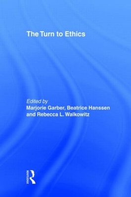 The Turn to Ethics by Marjorie Garber