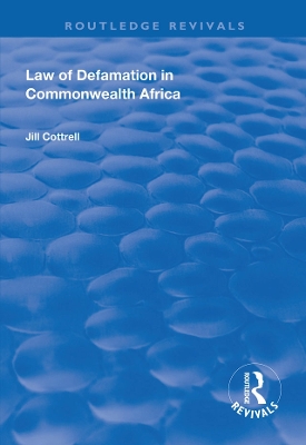 Law of Defamation in Commonwealth Africa by Jill Cottrell