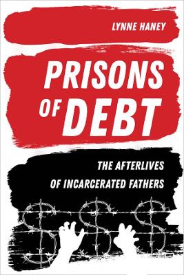 Prisons of Debt: The Afterlives of Incarcerated Fathers book