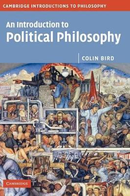 Introduction to Political Philosophy by Colin Bird