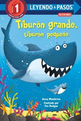 Tiburón grande, tiburón pequeño (Big Shark, Little Shark Spanish Edition) book