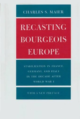 Recasting Bourgeois Europe book