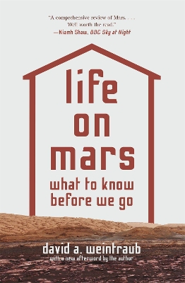 Life on Mars: What to Know Before We Go by David A. Weintraub