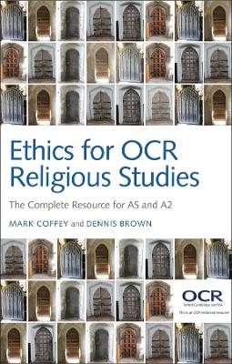 Ethics for OCR Religious Studies by Mark Coffey