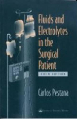 Fluids and Electrolytes in the Surgical Patient book