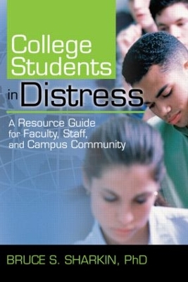 College Students in Distress by Bruce Sharkin