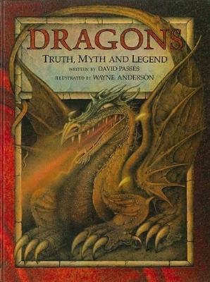 Dragons: Truth, Myth and Legend book