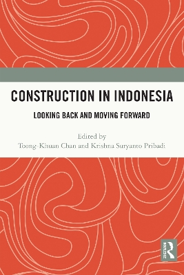 Construction in Indonesia: Looking Back and Moving Forward book