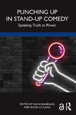 Punching Up in Stand-Up Comedy: Speaking Truth to Power book