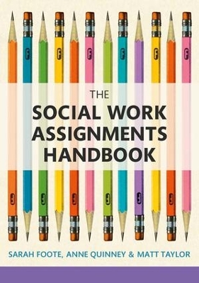 The Social Work Assignments Handbook by Matt Taylor