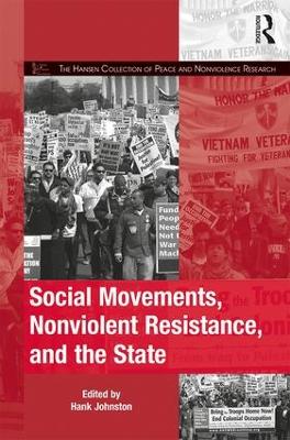 Social Movements, Nonviolent Strategies, and the State book