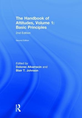 The Handbook of Attitudes, Volume 1: Basic Principles by Dolores Albarracin