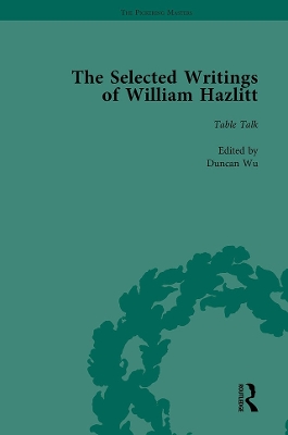 Selected Writings of William Hazlitt Vol 6 by David Bromwich