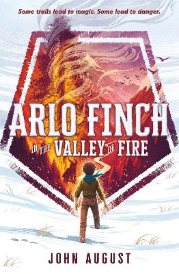 Arlo Finch in the Valley of Fire book