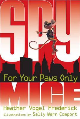 For Your Paws Only by Heather Vogel Frederick