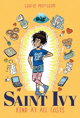 Saint Ivy: Kind at All Costs by Laurie Morrison