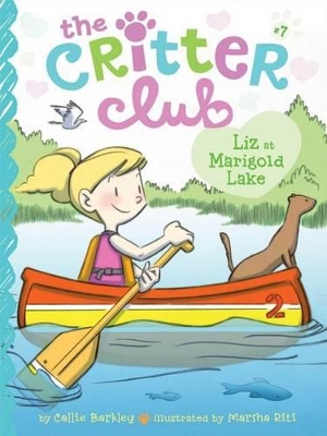 The Critter Club #7: Liz at Marigold Lake by Callie Barkley