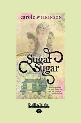 Sugar Sugar by Carole Wilkinson