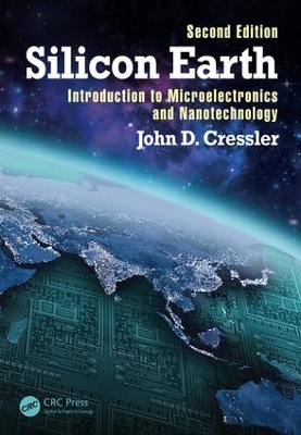 Silicon Earth by John D. Cressler