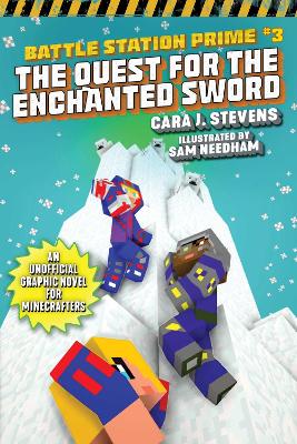 The Quest for the Enchanted Sword: An Unofficial Graphic Novel for Minecrafters book