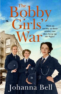 The Bobby Girls' War: Book Four in a gritty, uplifting WW1 series about Britain's first ever female police officers book