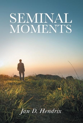Seminal Moments book