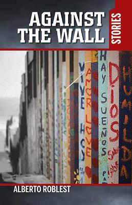 Against the Wall: Stories book