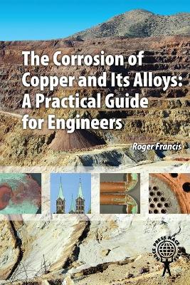 The Corrosion of Copper and its Alloys book