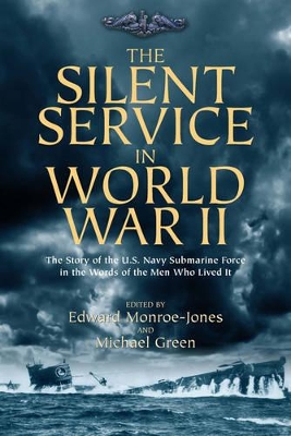 Silent Service in World War II by Michael Green