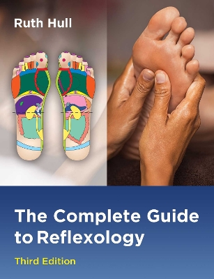 The Complete Guide to Reflexology by Ruth Hull