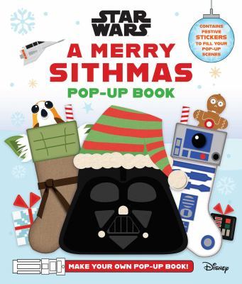 Star Wars: A Merry Sithmas Pop-Up Book book