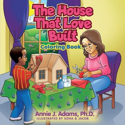The House That Love Built Coloring Book book